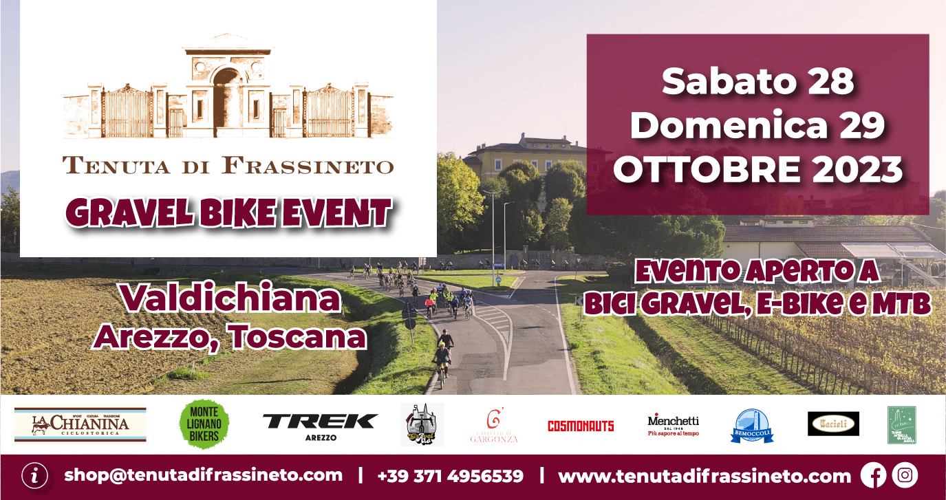 TENUTA DI FRASSINETO Arezzo GRAVEL BIKE EVENT 28 29 ottobre